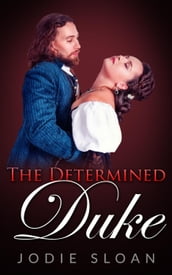 The Determined Duke