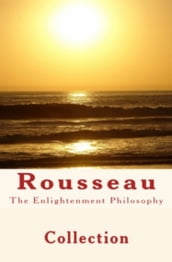 The Enlightenment Philosophy: Rousseau