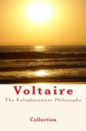 The Enlightenment Philosophy: Voltaire