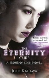 The Eternity Cure (Blood of Eden, Book 2)