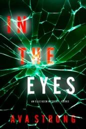 In The Eyes (An Elle Keen FBI Suspense ThrillerBook 3)