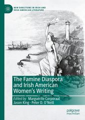 The Famine Diaspora and Irish American Women s Writing