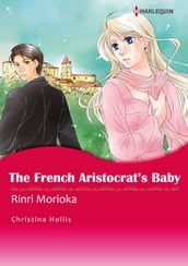 The French Aristocrat s Baby (Harlequin Comics)