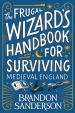 The Frugal Wizard¿s Handbook for Surviving Medieval England