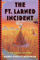 The Ft. Larned Incident
