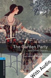 The Garden Party and Other Stories - With Audio Level 5 Oxford Bookworms Library