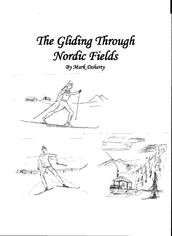 The Gliding Through Nordic Fields
