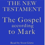 The Gospel According To Mark
