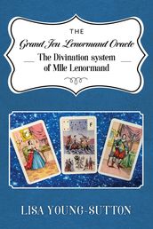 The Grand Jeu Lenormand Oracle