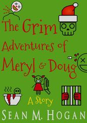 The Grim Adventures of Meryl & Doug