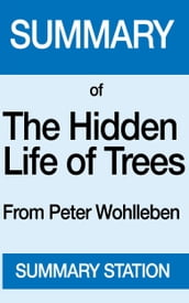 The Hidden Life of Trees   Summary