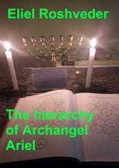 The Hierarchy of Archangel Ariel