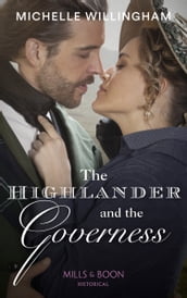 The Highlander And The Governess (Untamed Highlanders, Book 1) (Mills & Boon Historical)