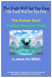 The Human Soul: Facing Personal Truth