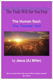 The Human Soul: The Facade Self