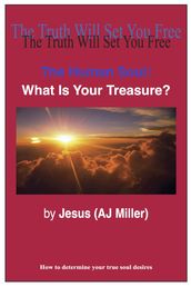 The Human Soul: What is Your Treasure?
