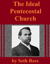 The Ideal Pentecostal Church
