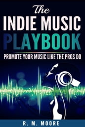 The Indie Music Playbook