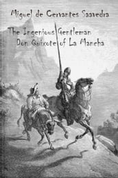 The Ingenious Gentleman Don Quixote of La Mancha (illustrated)