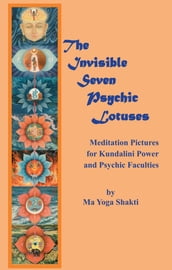 The Invisible Seven Psychic Lotuses: