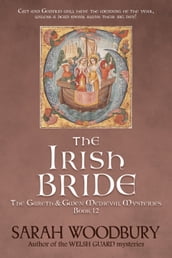 The Irish Bride (A Gareth & Gwen Medieval Mystery)