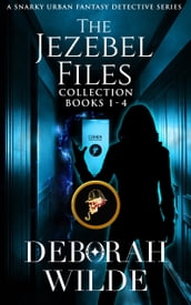 The Jezebel Files Collection: Books 1-4