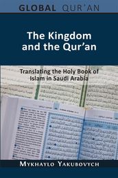 The Kingdom and the Qur an
