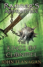 The Kings of Clonmel (Ranger s Apprentice Book 8)