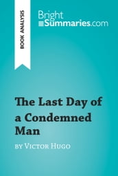 The Last Day of a Condemned Man by Victor Hugo (Book Analysis)