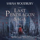The Last Pendragon Saga Volume 2 (The Last Pendragon Saga Boxed Set)
