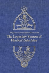 The Legendary Sources of Flaubert s Saint Julien