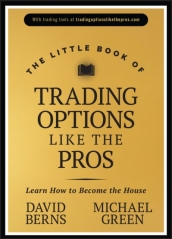 The Little Book of Trading Options Like the Pros