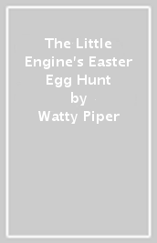 The Little Engine s Easter Egg Hunt