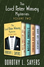 The Lord Peter Wimsey Mysteries Volume Two