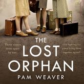 The Lost Orphan: A totally gripping and emotional World War 2 historical fiction novel to get lost in this autumn from the Sunday Times bestselling author