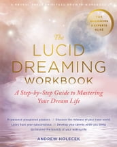 The Lucid Dreaming Workbook