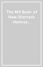 The MX Book of New Sherlock Holmes Stories Part XXXVIII