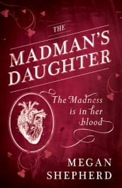 The Madman s Daughter