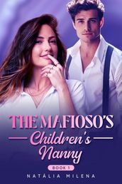 The Mafioso s Children s Nanny Book 1