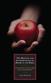 The Meaning and Interpretation of Desire in the Bible