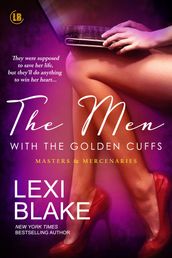 The Men with the Golden Cuffs, Masters and Mercenaries, Book 2
