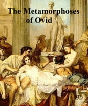 The Metamorphoses of Ovid, literally translated