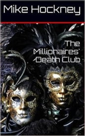 The Millionaires  Death Club