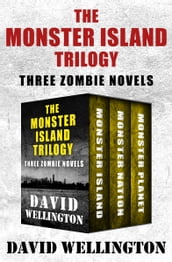 The Monster Island Trilogy