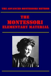 The Montessori Elementary Material (Illustrated)