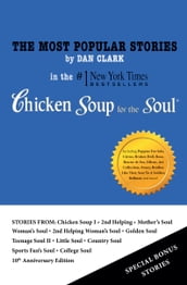 The Most Popular Stories By Dan Clark In Chicken Soup For The Soul