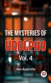 The Mysteries Of Udolpho Vol. 4