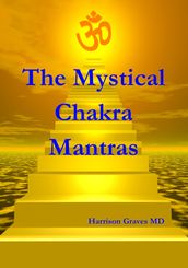 The Mystical Chakra Mantras