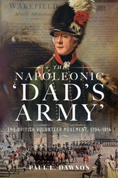 The Napoleonic  Dad s Army 