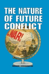 The Nature of Future Conflict